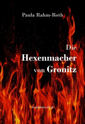 Die Hexenmacher von Gronitz