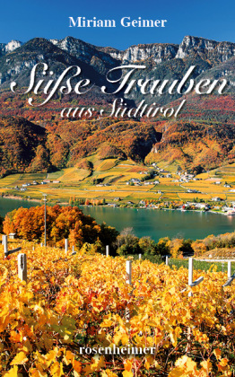 Süße Trauben aus Südtirol