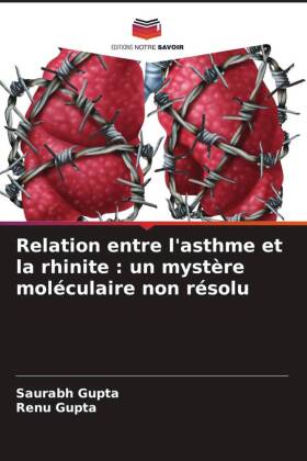 Relation entre l'asthme et la rhinite : un mystère molé...