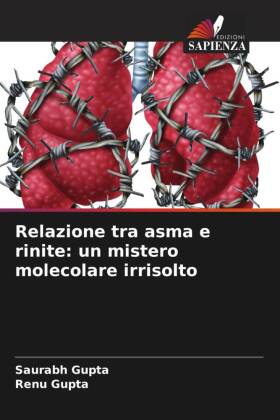 Relazione tra asma e rinite: un mistero molecolare irrisolto