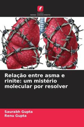 Relação entre asma e rinite: um mistério molecular por reso...
