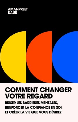 Comment Changer Votre Regard
