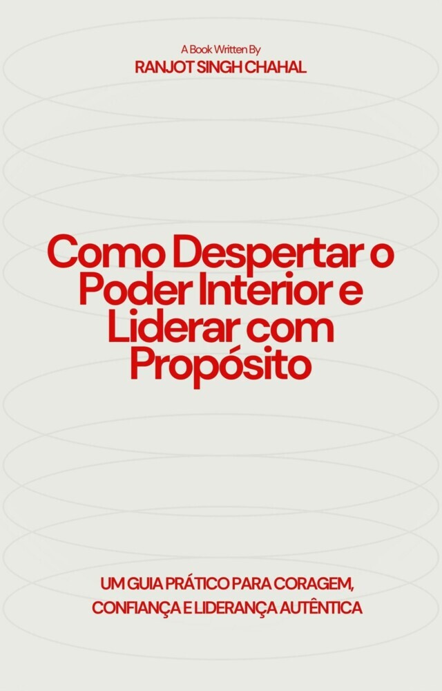Como Despertar o Poder Interior e Liderar com Propósito main product photo
