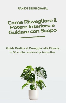 Come Risvegliare il Potere Interiore e Guidare con Scopo