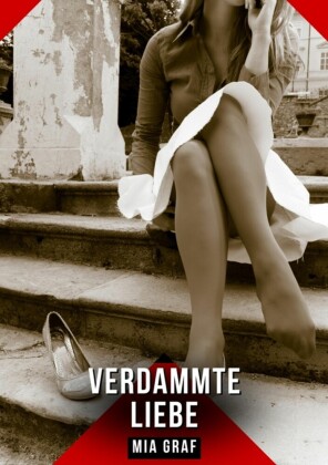Verdammte Liebe