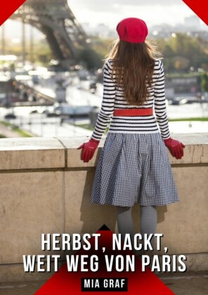 Herbst, Nackt, Weit weg von Paris