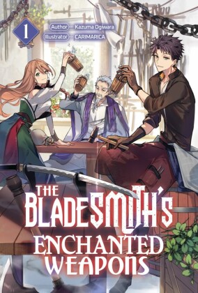 The Bladesmith's Enchanted Weapons: Volume 1