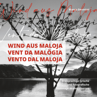 Wind aus Maloja,Vent da Malögia, Vento dal Maloja