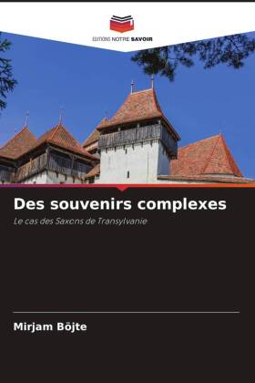Des souvenirs complexes