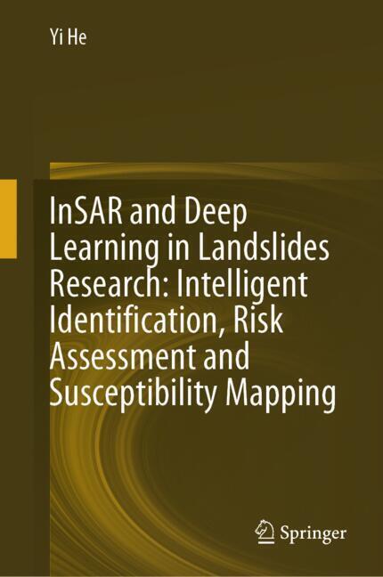 InSAR and Deep Learning in Landslides Research: Intelligent Identification, Risk Assessment and Susceptibility Mapping main product photo