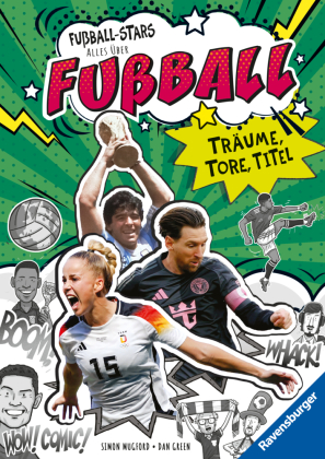 Fußball-Stars - Alles über Fußball. Träume, Tore, Titel