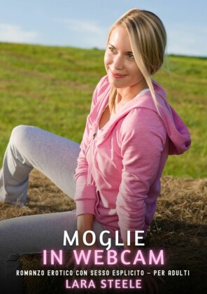Moglie in webcam