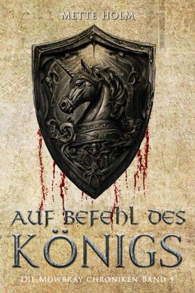 Die Mowbray-Chroniken - Band 1