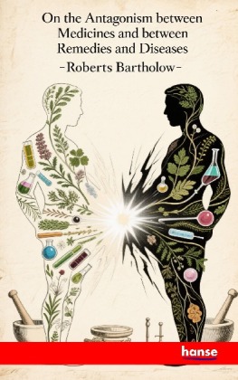 On the Antagonism between Medicines and between Remedies and D...