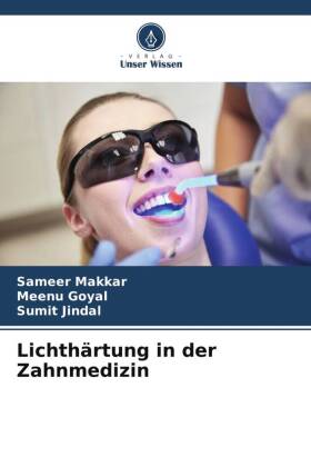 Lichthärtung in der Zahnmedizin