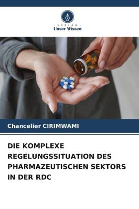 DIE KOMPLEXE REGELUNGSSITUATION DES PHARMAZEUTISCHEN SEKTORS I...