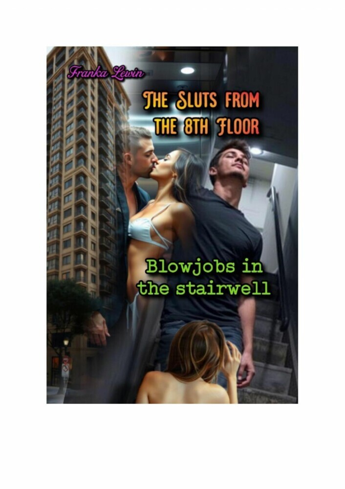 The Sluts from the 8th Floor: Blowjobs in the stairwell main product photo