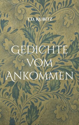 Gedichte vom Ankommen