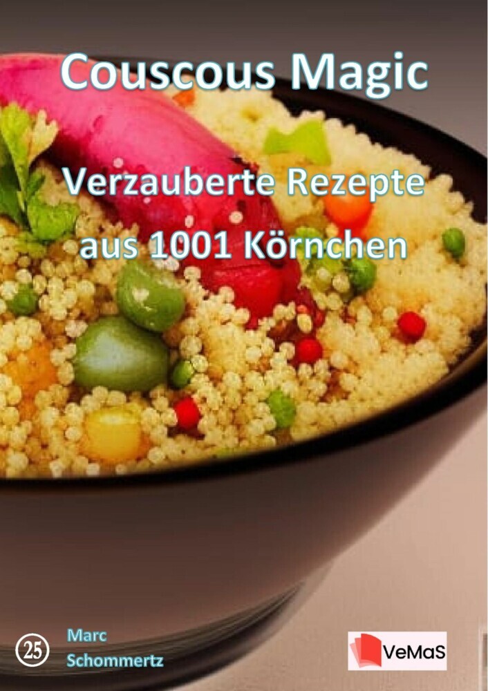 Couscous Magic - Verzauberte Rezepte aus 1001 Körnchen main product photo