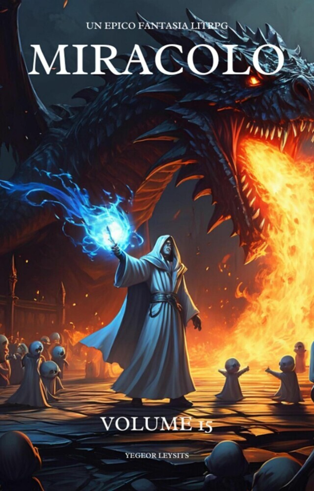 Miracolo: Un Epico Fantasia LitRPG (Volume 15) main product photo