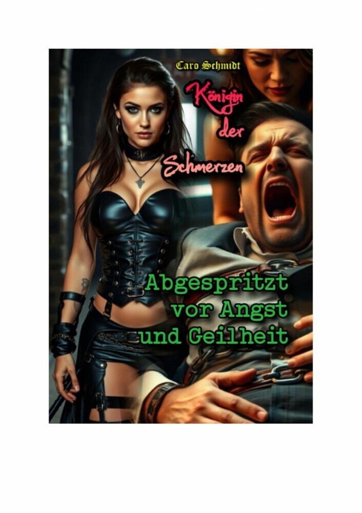 Königin der Schmerzen: Abgespritzt vor Angst und Geilheit main product photo