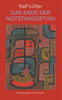 Das Ende der Notstandsethik