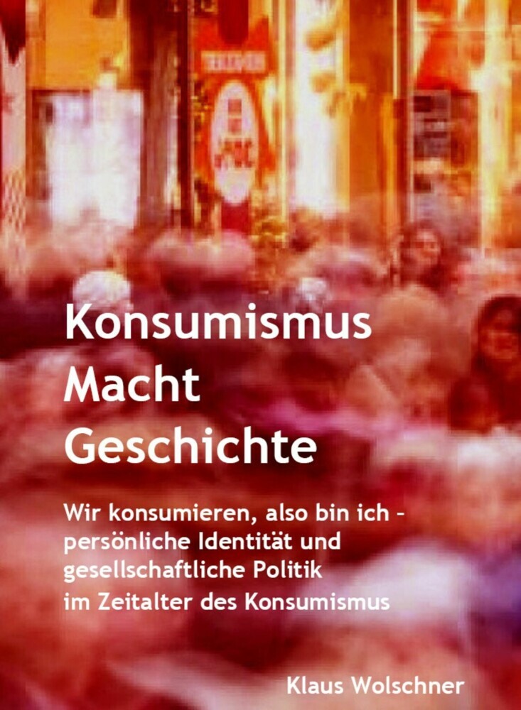 Konsumismus Macht Geschichte. main product photo