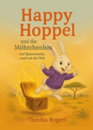 Happy Hoppel und die Möhrchenbox - Für kleine Abenteurer und...