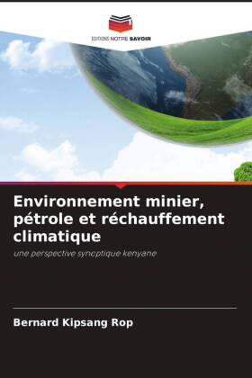 Environnement minier, pétrole et réchauffement climatique
