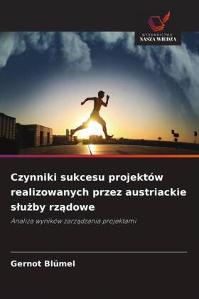 Czynniki sukcesu projektów realizowanych przez austriackie sl...