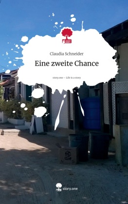 Eine zweite Chance. Life is a Story - story.one