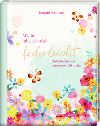 Mit dir fühle ich mich federleicht