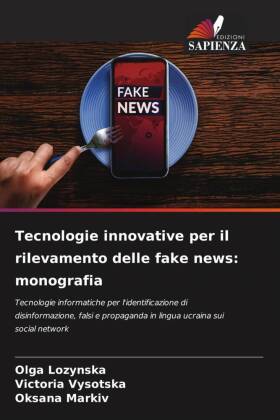 Tecnologie innovative per il rilevamento delle fake news: mono...