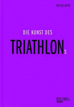 Die Kunst des Triathlons