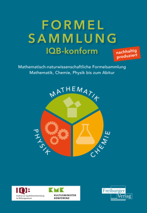 Mathematisch-naturwissenschaftliche Formelsammlung - IQB konform