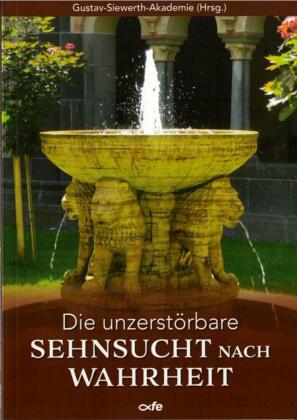 Die unzerstörbare Sehnsucht nach Wahrheit