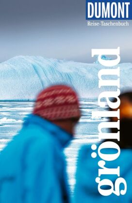 DUMONT Reise-Taschenbuch Reiseführer Grönland