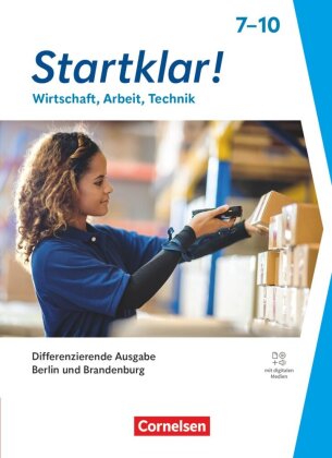 Startklar! - Wirtschaft-Arbeit-Technik - Differenzierende Ausg...