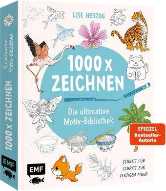 Die ultimative Motiv-Bibliothek - 1000 x zeichnen