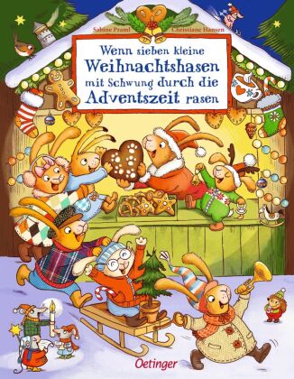 Wenn sieben kleine Weihnachtshasen mit Schwung durch die Adven...