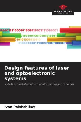 Design features of laser and optoelectronic systems