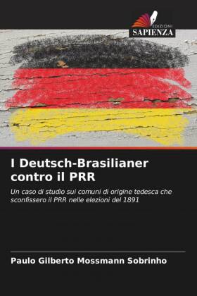 I Deutsch-Brasilianer contro il PRR