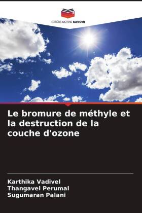 Le bromure de méthyle et la destruction de la couche d'o...