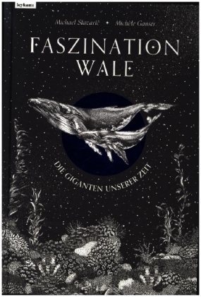 Faszination Wale - Die Giganten unserer Zeit