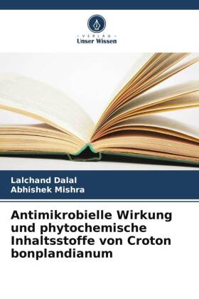 Antimikrobielle Wirkung und phytochemische Inhaltsstoffe von C...