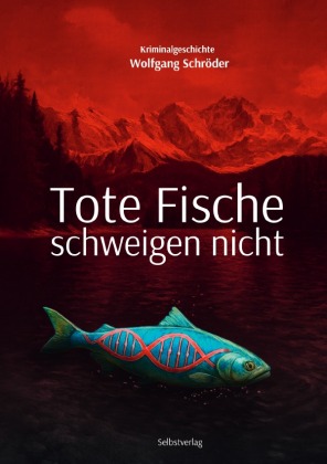 Tote Fische schweigen nicht