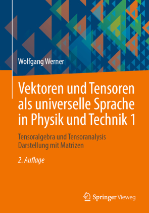Vektoren und Tensoren als universelle Sprache in Physik und Te...