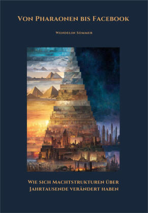 Von Pharaonen bis Facebook