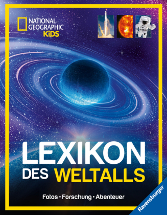 National Geographic Kids - Lexikon des Weltalls; ein visuell s...