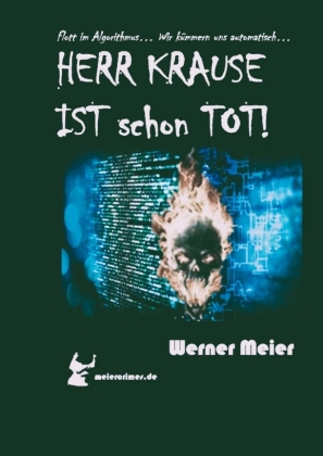 HERR KRAUSE IST schon TOT!